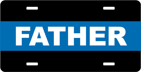 Police Thin Blue Line Father License Plate