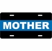 Police Thin Blue Line Mother License Plate