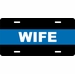 Police Thin Blue Line Wife License Plate