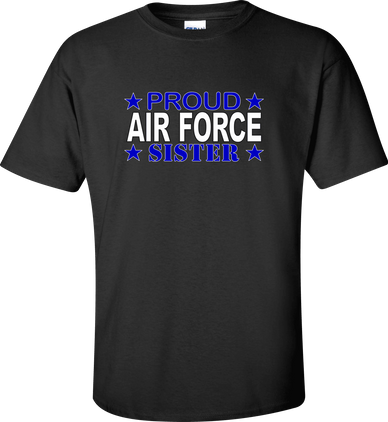 Proud Air Force Sister Shirt