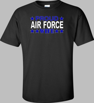Proud Air Force Wife Shirt