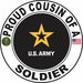 Proud Cousin of a Soldier U.S. Army Round Decal