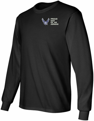 Proud Dad of an Airman U.S. Air Force Long Sleeve T-Shirt