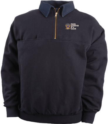 Proud Daughter of a Sailor U.S. Navy Game Sportswear Firefighters Quarter-Zip Work Shirt