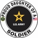 Proud Daughter of a Soldier U.S. Army Round Decal