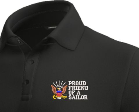 Proud Friend of a Sailor U.S. Navy Moisture Wicking Polo