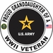 Proud Grandaughter of a U.S. Army World War II Veteran Decal