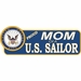 Proud Mom Of A U.S. Sailor Vinyl Transfer Bumper Sticker