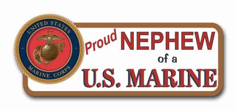 Proud Nephew of a U.S. Marine Bumper Sticker