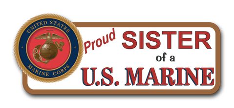 Proud Sister of a U.S. Marine Bumper Sticker