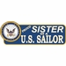 Proud Sister Of A U.S. Sailor Vinyl Transfer Bumper Sticker