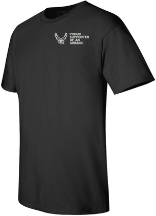 Proud Supporter of an Airman U.S. Air Force T-Shirt