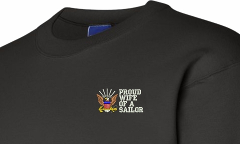 Proud Wife of a Sailor U.S. Navy Embroidered Sweatshirt