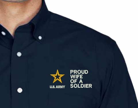 Proud Wife of a Soldier U.S. Army Embroidered Dress Shirt