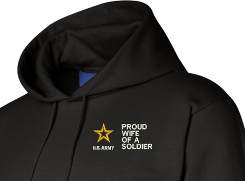 Proud Wife of a Soldier U.S. Army Embroidered Hoodie