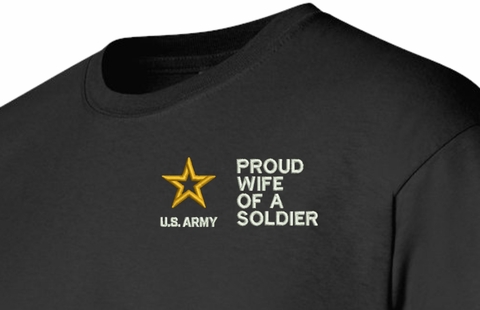 Proud Wife of a Soldier U.S. Army Embroidered T-Shirt