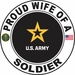 Proud Wife of a Soldier U.S. Army Round Decal