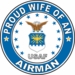 Proud Wife of an Airman U.S. Air Force Round Decal