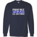 Proudly Served U.S. Air Force Shirt