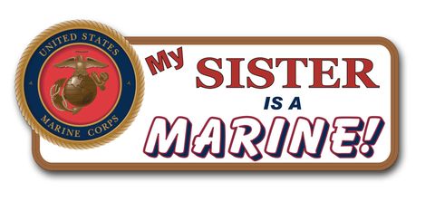 Sister Is a Marine Bumper Sticker