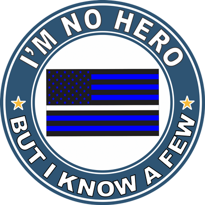 Thin White Line "I'm no Hero but I Know a Few" Decal