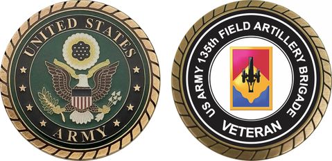 U.S. Army 135th Field Artillery Brigade Veteran Challenge Coin