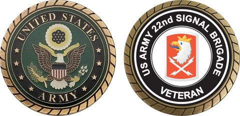 U.S. Army 22nd Signal Brigade Veteran Challenge Coin