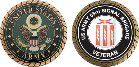 U.S. Army 53rd Signal Brigade Veteran Challenge Coin