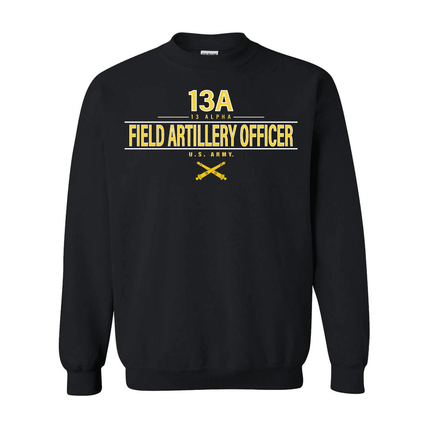 U.S. Army MOS 13A Field Artillery Officer Sweatshirt