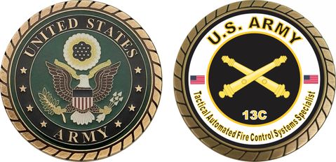 U.S. Army MOS 13C Tactical Automated Fire Control Systems Specialist Challenge Coin