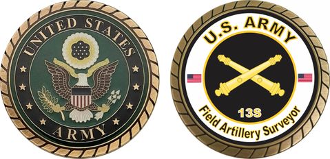 U.S. Army MOS 13S Field Artillery Surveyor Challenge Coin