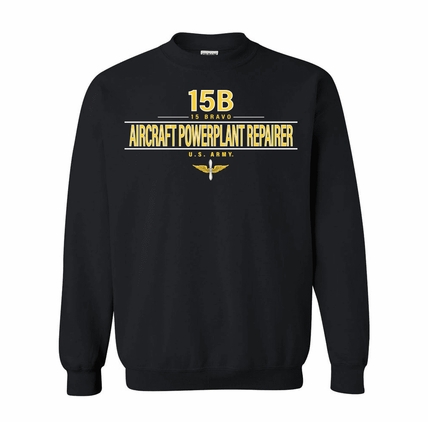 U.S. Army MOS 15b Aircraft Powerplant Repairer Sweatshirt