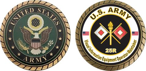 U.S. Army MOS 25R Visual Equipment Operator/Maintainer Challenge Coin