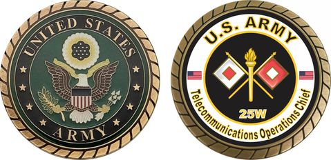 U.S. Army MOS 25W Telecommunications Operations Chief Challenge Coin