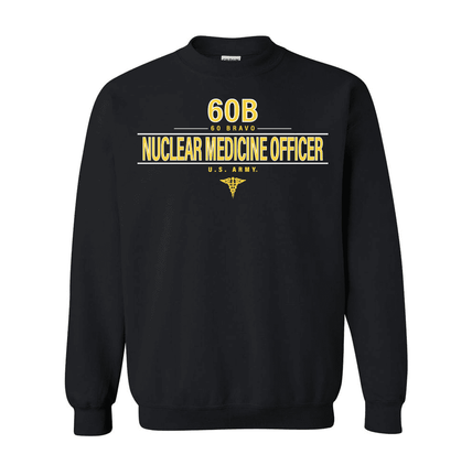 U.S. Army MOS 60b Nuclear Medicine Officer Sweatshirt