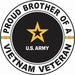 U.S. Army Proud Brother of a Vietnam Veteran Decal
