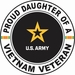 U.S. Army Proud Daughter of a Vietnam Veteran Decal