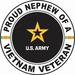 U.S. Army Proud Nephew of a Vietnam Veteran Decal