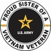 U.S. Army Proud Sister of a Vietnam Veteran Decal