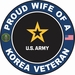 U.S. Army Proud Wife of a Korea Veteran Decal