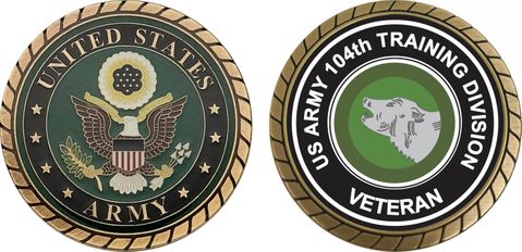 U.S. Army Veteran 104th Training Division Challenge Coin