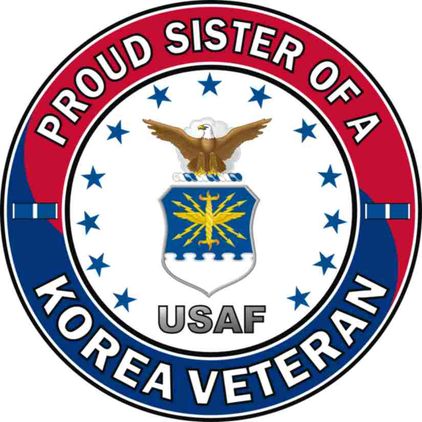 U.S. Air Force Proud Sister of a Korea Veteran