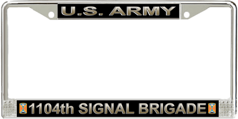 U.S. Army 1104th Signal Brigade License Plate Frame
