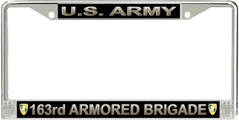 U.S. Army 163rd Armored Brigade License Plate Frame