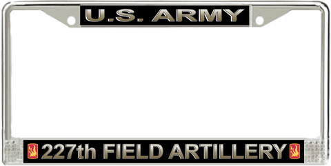 U.S. Army 227th Field Artillery Brigade License Plate Frame