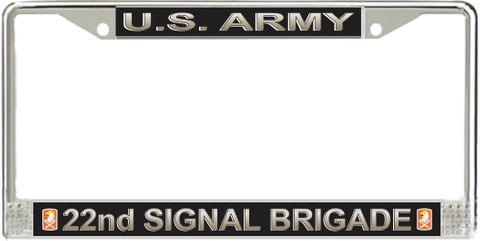 U.S. Army 22nd Signal Brigade License Plate Frame
