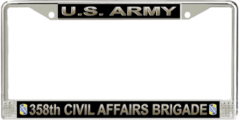 U.S. Army 358th Civil Affairs Brigade License Plate Frame