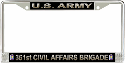 U.S. Army 361st Civil Affairs Brigade License Plate Frame