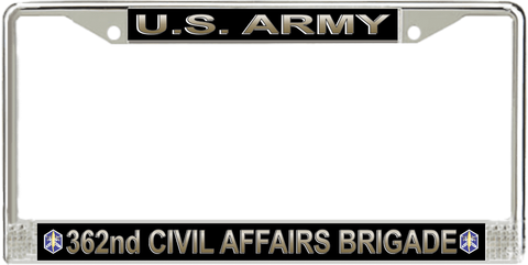 U.S. Army 362nd Civil Affairs Brigade License Plate Frame