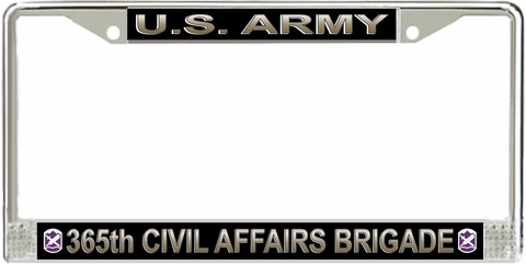 U.S. Army 365th Civil Affairs Brigade License Plate Frame
